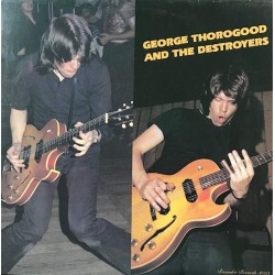 Пластинка George Thorogood and the Destroyers George Thorogood And The Destroyers